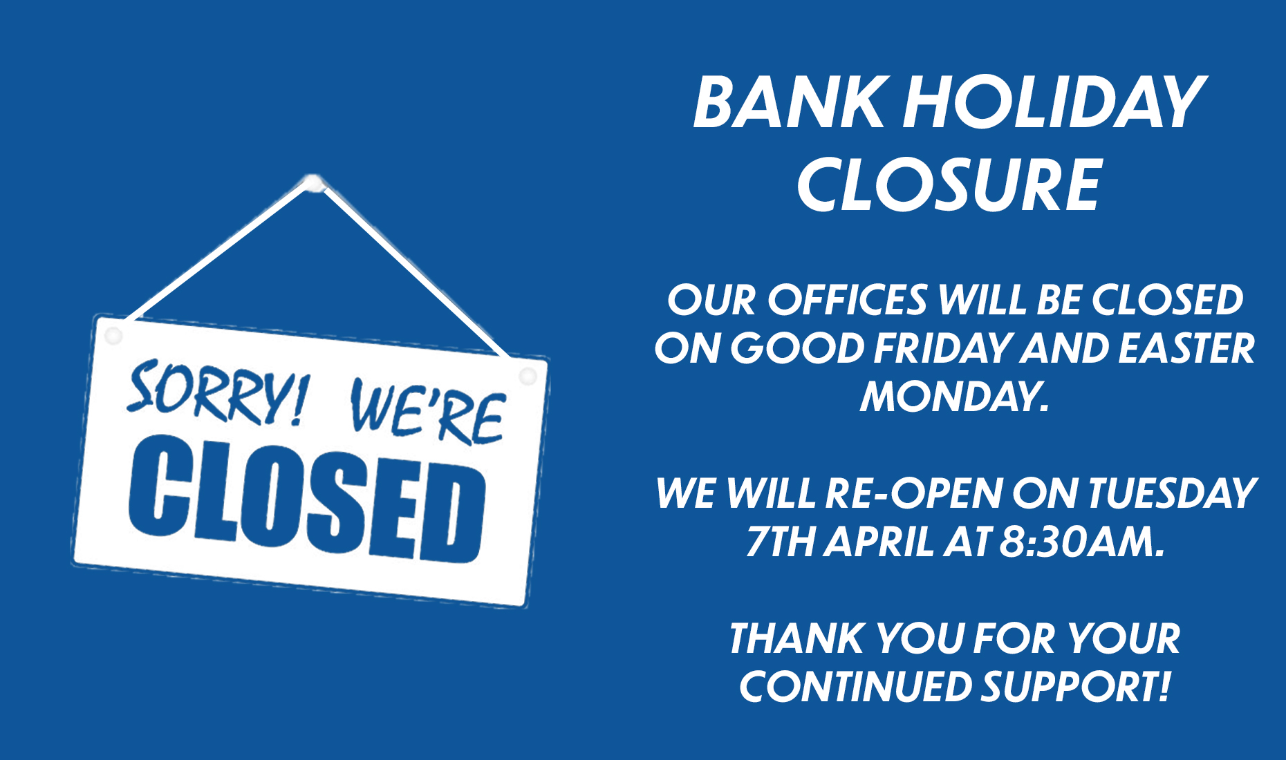 Bank Holiday Closure
